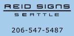 Reid Signs Seattle - 206.547.5487